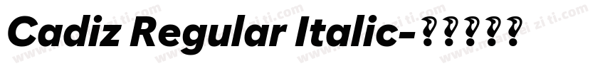 Cadiz Regular Italic字体转换